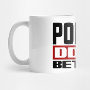 Polish do it better Mug